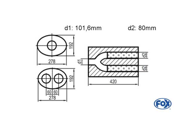 Uni-Schalldämpfer oval zweiflutig mit Hose - Abwicklung 754 278x192mm, d1Ø 101,6mm d2Ø 80mm, Länge: